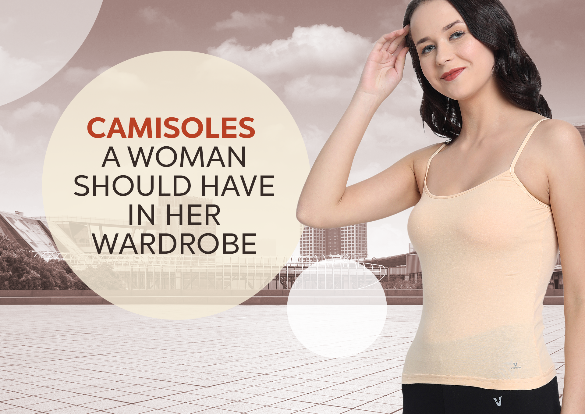 Unknown Tips to Wear a Camisole Top [   ] Lacy silk or rayon camisole [   ] is a fashion need for the modern  woman's wardrobe, whether you choose to wear